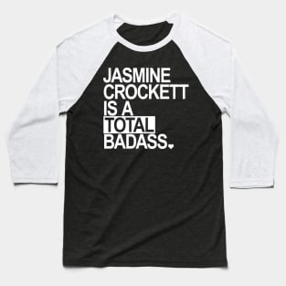 Jasmine Crockett is a total badass - white box Baseball T-Shirt